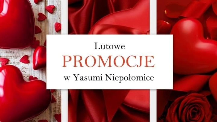 ❤️ Lutowo Walentynkowe PROMOCJE w Yasumi Niepołomice ❤️